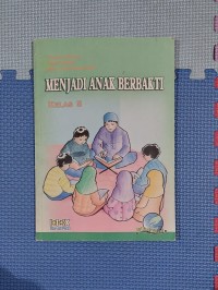 Menjadi Anak Berbakti : Kelas 5