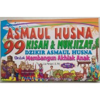 99 Kisah Pilihan + Manfaat Zikir Asmaul Husna