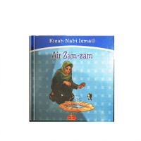 Air Zam-zam: Kisah Nabi Ismail