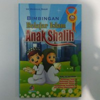 Bimbingan Belajar Islam Anak Shalih