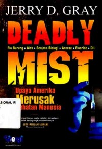 Deadly mist : upaya Amerika merusak kesehatan manusia