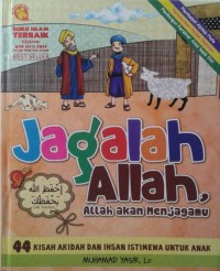 Jagalah Allah, Allah Akan Menjagamu