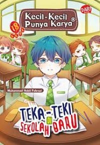 Image of Kecil-Kecil Punya Karya: Teka-Teki Di Sekolah Baru
