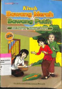 Kisah Bawang Merah dan Bawang Putih