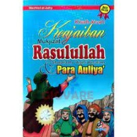 KISAH KEAJAIBAN MUKJIZAT RASULULLAH SAW DAN PARA AULIYA'