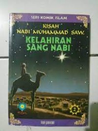 Kisah Nabi Muhammad Kelahiran Sang Nabi