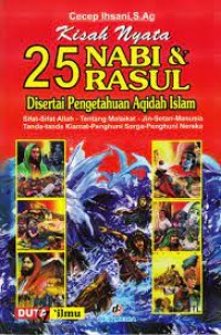 Kisah Nyata 25 Nabi & Rasul Disertai Pengetahuan Aqidah Islam