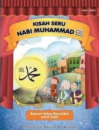 Kisah seru Nabi Muhammad