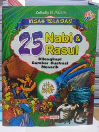 Kisah Teladan 25 Nabi&Rasul Dilengkapi Gambar Ilustrasi Menarik