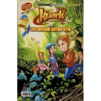 Kuark: Lestarikan Hutan Kita