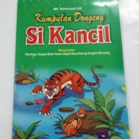 Kumpulan Dongeng Si Kancil : Menghadapi Harimau-Buaya-Babi Hutan-dll