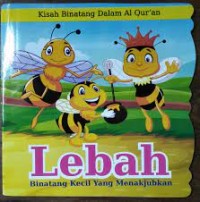 Lebah : Binatang Kecil yang Menakjubkan