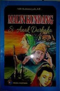 Malin Kundang : Si Anak Durhaka