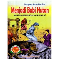 Menjadi babi hutan karena meninggalkan shalat