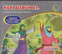 Nabi Harun AS.: Saudara Setia dalam Dakwah