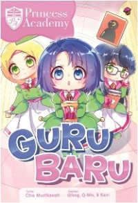 PRINCESS ACADEMY : GURU BARU