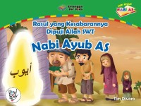 RASUL YANG KESABARANNYA DIPUJI ALLAH: NABI AYUB AS