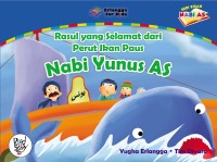 Rasul yang selamat dari perut ikan Paus: Nabi Yunus AS