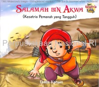 Salamah bin Akwa (Kesatria pemanah yang Tangguh)