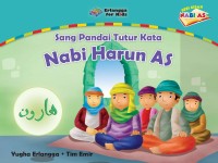 Sang Pandai Tutur Kata Nabi Harun AS