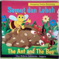 Semut dan Lebah = The Ant and The Bee