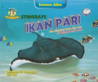 Stingrays = ikan pari: the blanket from the sea = si selimut dari laut