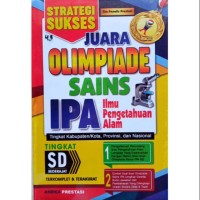 Strategi Sukses Juara Olimpiade SAINS IPA