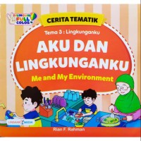 Tema 3 Lingkunganku : Aku dan Lingkunganku