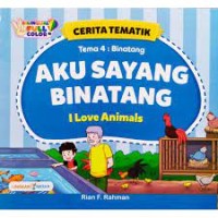 Tema 4 Binatang : Aku Sayang Binatang