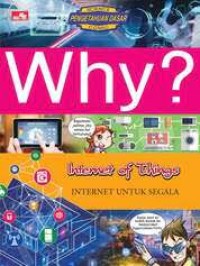 Why? Internet of Things - Internet Untuk Segala