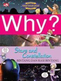 Why? Stars and Constellation = Bintang dan Rasi Bintang