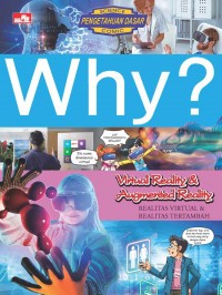 Why? Virtual Reality & Augmented Reality