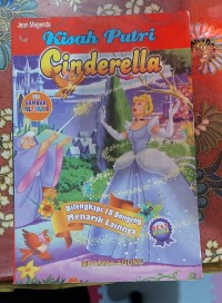 Kisah Putri Cinderella : Dilengkapi 18 Dongeng Menarik Lainnya