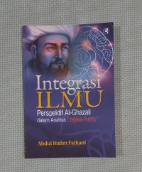 Integrasi Ilmu Perspektif Al-Ghazali dalam Analisis Logika Fuzzy