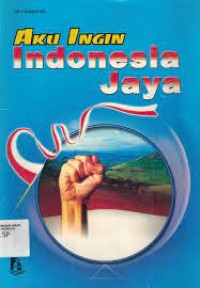 Aku Ingin Indonesia Jaya