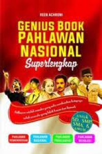 Genius Book : Pahlawan Nasional Superlengkap