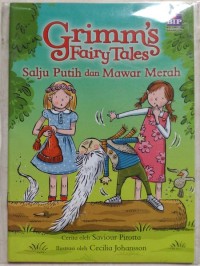 Grimm's Fairy Tales : Salju Putih dan Mawar Merah