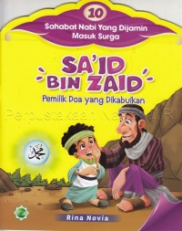 Sa'id bin Zaid : Pemilik Doa yang Dikabulkan