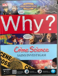 Why? : crime science = Sains investigasi