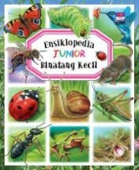 Ensiklopedia Junior: Binatang Kecil
